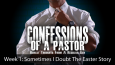 Confessions-Sermon-wk-1