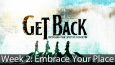 Get-Back-Sermon-wk-2