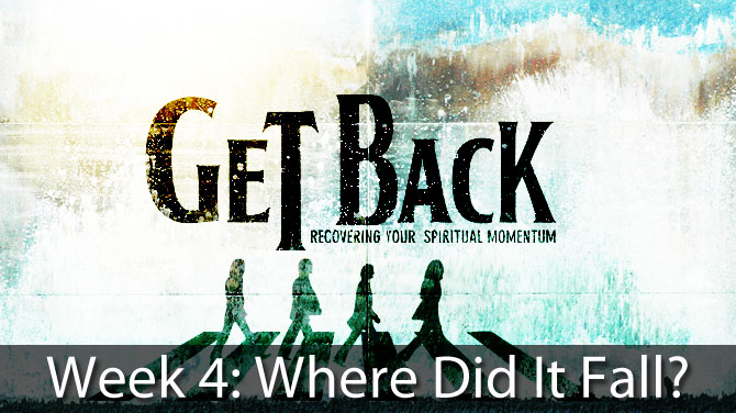 Get-Back-Sermon-wk-4 Get-Back-Sermon-wk-4