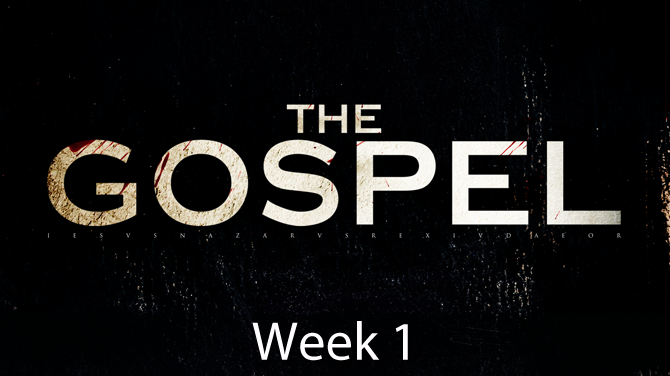 Gospel-Sermon-Wk-1 Gospel-Sermon-Wk-1