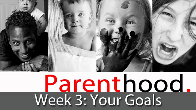 Parenthood-Sermon-Wk-3