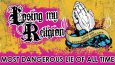 Losing My Religion: The Most Dangerous Lie of All-Time Losing My Religion: The Most Dangerous Lie of All-Time