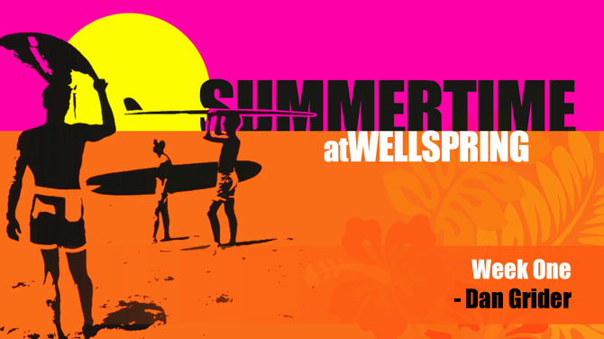 Summertime-Sermon-Week1